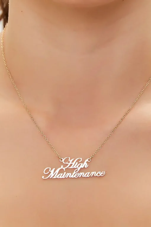 High Maintenance Pendant Necklace